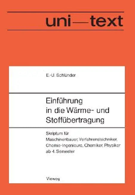 Buy Einführung in Die Wärme- Und Stoffübertragung (English, Ernst-Ulrich Schlünder) — BookShops.in