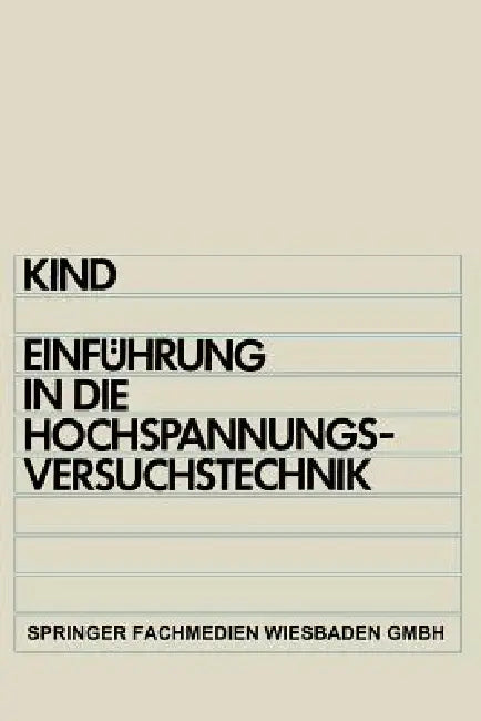Buy Einführung in Die Hochspannungs-Versuchstechnik (English, Dieter Kind) — BookShops.in