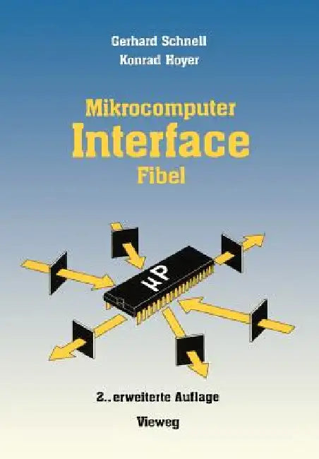 Buy Mikrocomputer-Interfacefibel | by Gerhard Schnell | Vieweg+teubner Verlag | by Gerhard Schnell | Vieweg+teubner Verlag | by Gerhard Schnell | Vieweg+teubner Verlag | by Gerhard Schnell | Vieweg+teubner Verlag | by Gerhard Schnell | Vieweg+teubner Verlag | by Gerhard Schnell | Vieweg+teubner Verlag | by Gerhard Schnell | Vieweg+teubner Verlag | by Gerhard Schnell | Vieweg+teubner Verlag | by Gerhard Schnell | Vieweg+teubner Verlag | by Gerhard Schnell | Vieweg+teubner Verlag | by Gerhard Schnell — BookShops.in