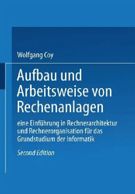 Buy Aufbau Und Arbeitsweise Von Rechenanlagen (English, Coy Wolfgang) — BookShops.in
