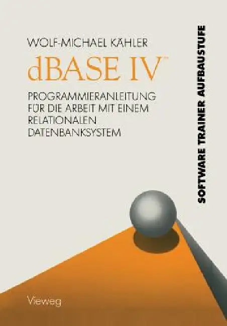 Buy dBASE IV (Tm) (English, Wolf-Michael Kähler) — BookShops.in