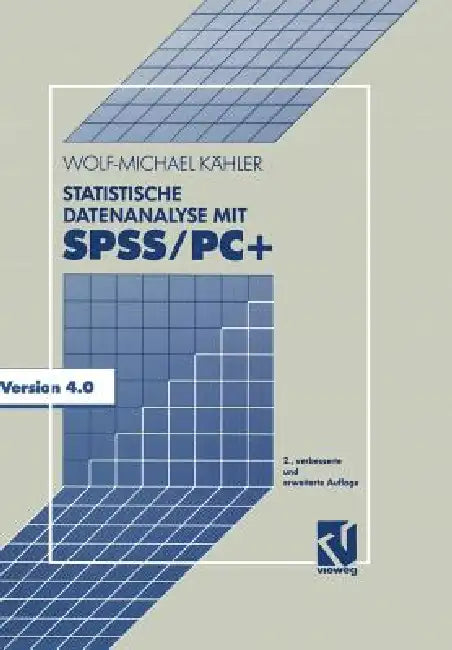Buy Statistische Datenanalyse Mit Spss/Pc+ (English, Wolf-Michael Kähler) — BookShops.in