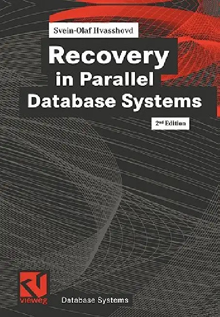 Buy Recovery in Parallel Database Systems | by Svein-Olaf Hvasshovd | Vieweg+teubner Verlag | by Svein-Olaf Hvasshovd | Vieweg+teubner Verlag | by Svein-Olaf Hvasshovd | Vieweg+teubner Verlag | by Svein-Olaf Hvasshovd | Vieweg+teubner Verlag | by Svein-Olaf Hvasshovd | Vieweg+teubner Verlag | by Svein-Olaf Hvasshovd | Vieweg+teubner Verlag | by Svein-Olaf Hvasshovd | Vieweg+teubner Verlag | by Svein-Olaf Hvasshovd | Vieweg+teubner Verlag | by Svein-Olaf Hvasshovd | Vieweg+teubner Verlag | by Svein-O — BookShops.in