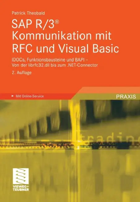 SAP R/3(r) Kommunikation Mit RFC Und Visual Basic (English, Patrick Theobald)