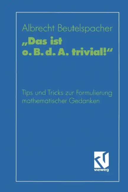 "Das Ist O. B. D. A. Trivial!" (English, Prof Dr Albrecht Beutelspacher)