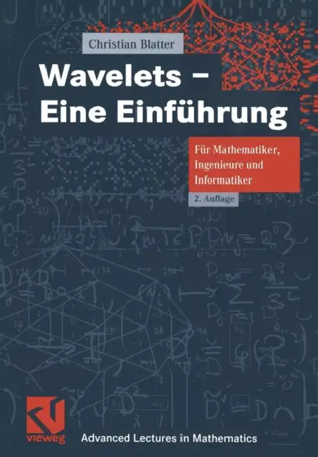 Buy Wavelets -- Eine Einführung (English, Christian Blatter) — BookShops.in