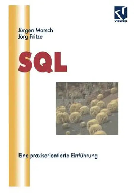 Buy SQL: Eine Praxisorientierte Einführung (English, Jürgen Marsch | Jörg Fritze) — BookShops.in