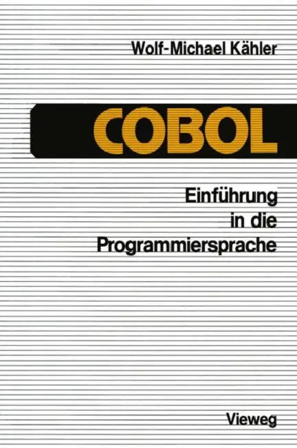 Buy Einführung in Die Programmiersprache COBOL (English, Wolf-Michael Kähler) — BookShops.in
