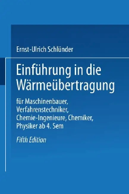 Einführung in die Wärmeübertragung (English, Ernst-Ulrich Schlünder)