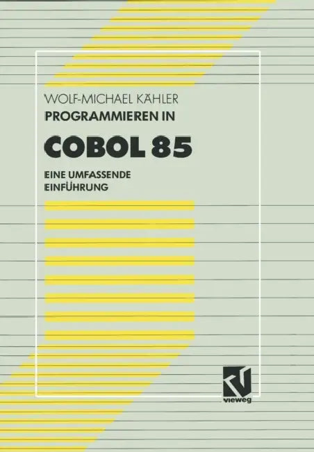 Buy Programmieren in COBOL 85 (English, Wolf-Michael Kähler) — BookShops.in