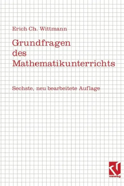 Buy Grundfragen Des Mathematikunterrichts (English, Erich Christian Wittmann) — BookShops.in