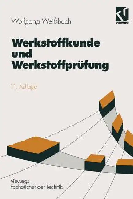 Buy Werkstoffkunde Und Werkstoffprüfung (English, Wolfgang Weißbach) — BookShops.in