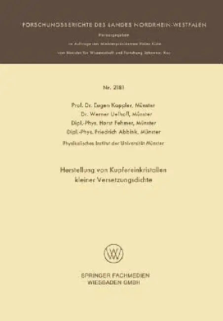 Buy Herstellung Von Kupfereinkristallen Kleiner Versetzungsdichte (English, Eugen Kappler | Werner Uelhoff Münster) — BookShops.in