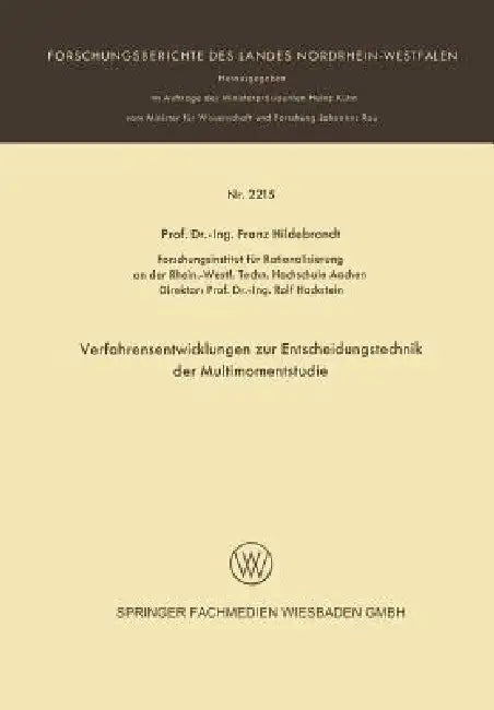Verfarensentwicklungen Zur Entscheidungstechnik Der Multimomentstudie (English, Franz Hildebrandt)