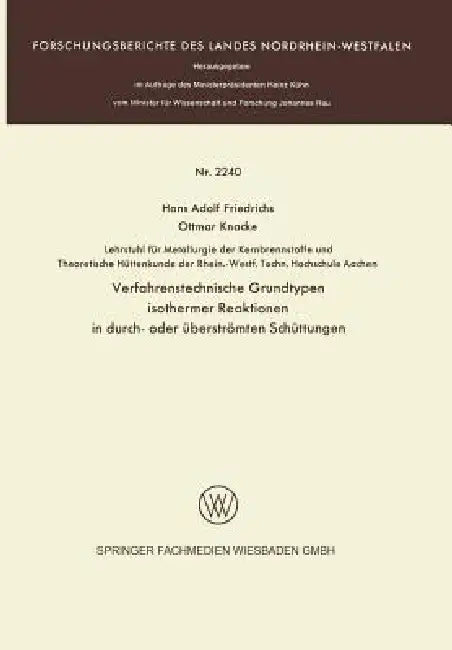 Buy Verfahrenstechnische Grundtypen Isothermer Reaktionen in Durch- Oder Überströmten Schüttungen (English, Hans Adolf Friedrichs) — BookShops.in