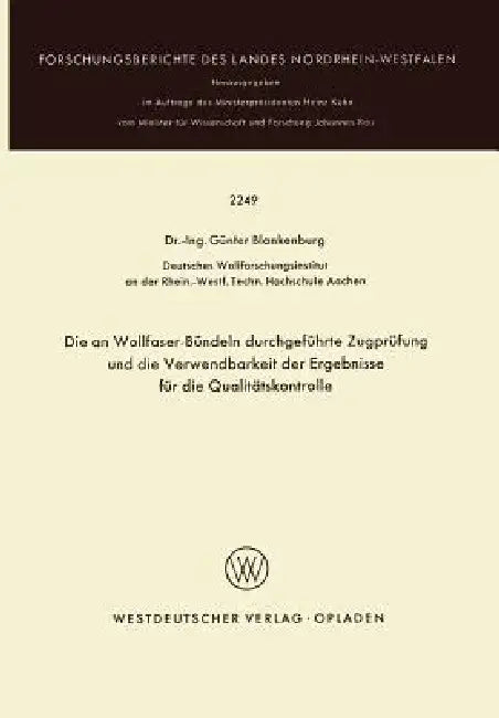 Buy Die an Wollfaser-Bündeln Durchgeführte Zugprüfung Und Die Verwendbarkeit Der Ergebnisse Für Die Qual (English, Günter Blankenburg) — BookShops.in