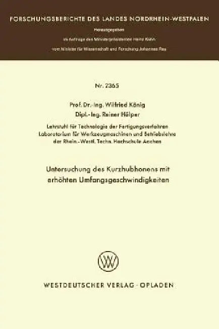 Buy Untersuchung Des Kurzhubhonens Mit Erhöhten Umfangsgeschwindigkeiten (English, Wilfried König) — BookShops.in