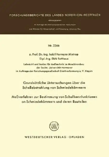 Buy Grundsätzliche Untersuchungen Über Die Schallabstrahlung Von Schmiedehämmern Meßverfahren Zur Bestim (English, Hermann Mintrop) — BookShops.in
