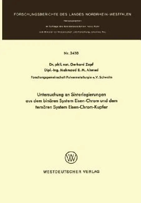 Untersuchung an Sinterlegierungen Aus Dem Binären System Eisen-Chrom Und Dem Ternären System Eisen-C (English, Gerhard Zapf)
