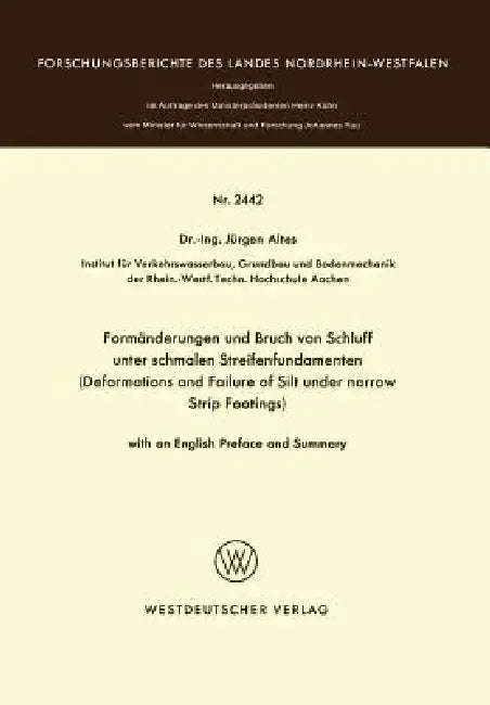 Formänderungen Und Bruch Von Schluff Unter Schmalen Streifenfundamenten (English, Jürgen Altes)