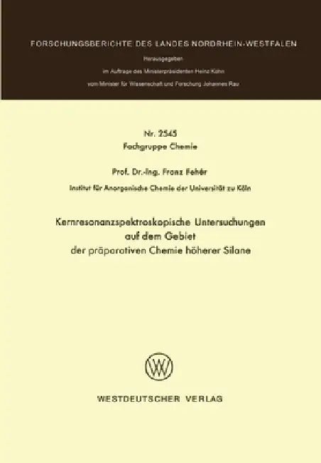 Buy Kernresonanzspektroskopische Untersuchungen auf dem Gebiet der präparativen Chemie höherer Silane (English, Franz Fehér) — BookShops.in