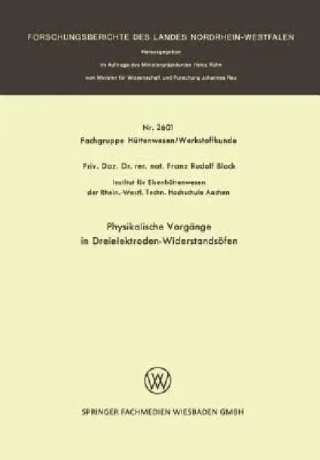 Buy Physikalische Vorgänge in Dreielektroden-Widerstandsöfen (English, Franz-Rudolf Block) — BookShops.in