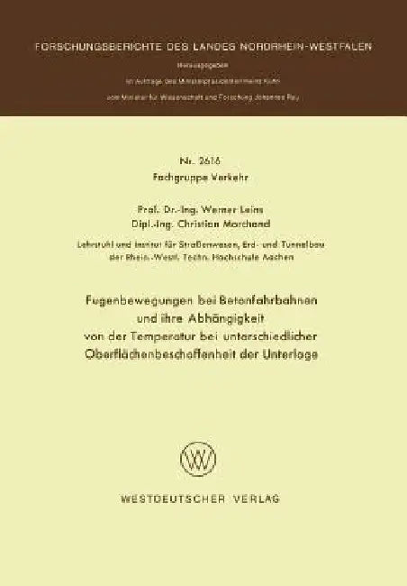 Buy Fugenbewegungen Bei Betonfahrbahnen Und Ihre Abhängigkeit Von Der Temperatur Bei Unterschiedlicher O (English, Werner Leins) — BookShops.in