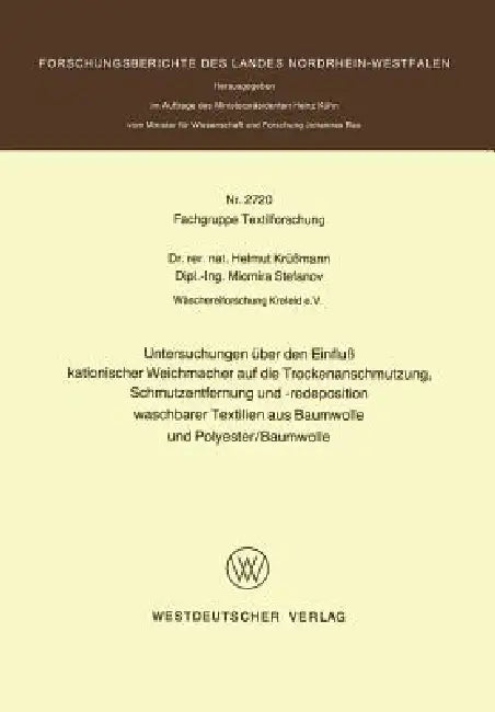 Buy Untersuchungen Über Den Einfluß Kationischer Weichmacher Auf Die Trockenanschmutzung, Schmutzentfern (English, Helmut Krüßmann) — BookShops.in