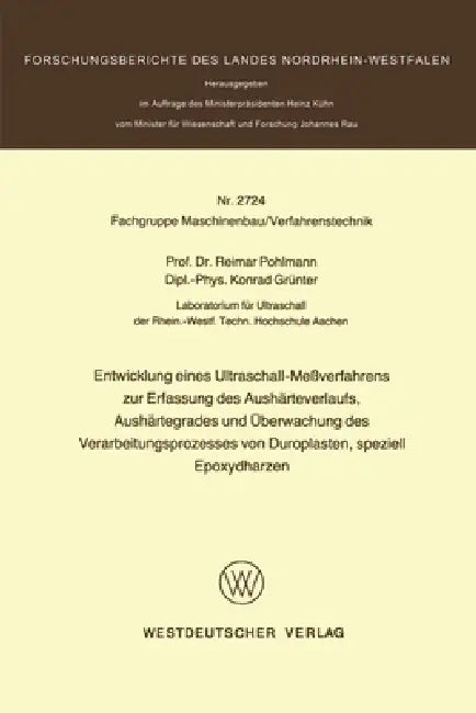 Buy Entwicklung eines Ultraschall-Meßverfahrens zur Erfassung des Aushärteverlaufs, Aushärtegrades und Ü (English, Reimar Pohlman) — BookShops.in