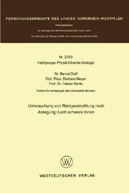 Buy Untersuchung Von Röntgenstrahlung Nach Anregung Durch Schwere Ionen (English, Bernd Cleff) — BookShops.in