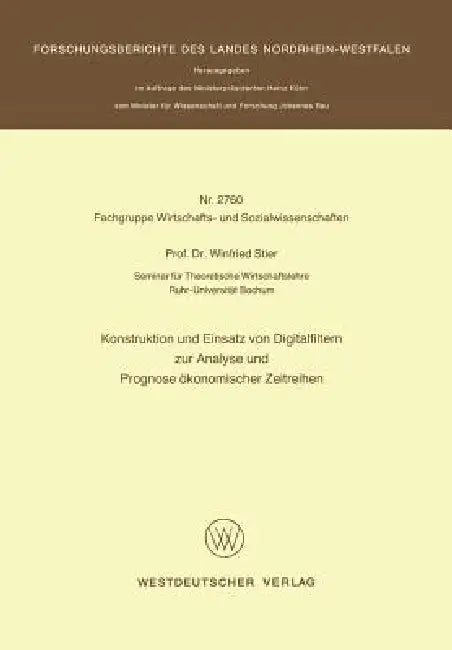 Buy Konstruktion Und Einsatz Von Digitalfiltern Zur Analyse Und Prognose Ökonomischer Zeitreihen (English, Winfried Stier) — BookShops.in