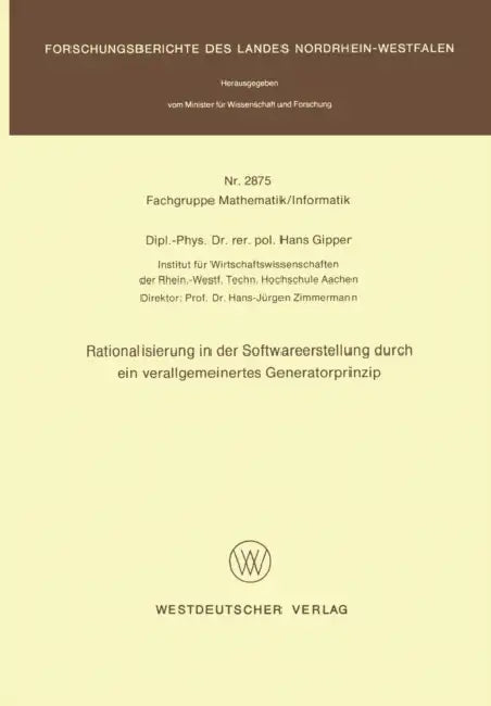 Buy Rationalisierung in Der Softwareerstellung Durch Ein Verallgemeinertes Generatorprinzip (English, Hans Gipper) — BookShops.in