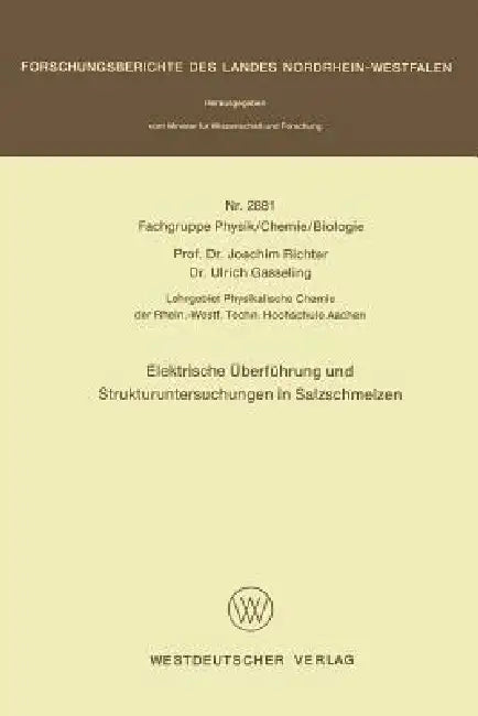 Buy Elektrische Überführung und Strukturuntersuchungen in Salzschmelzen (Forschungsberichte des Landes Nordrhein-Westfalen, Band 2881) – Joachim Richter | Hardcover | 1979 — BookShops.in
