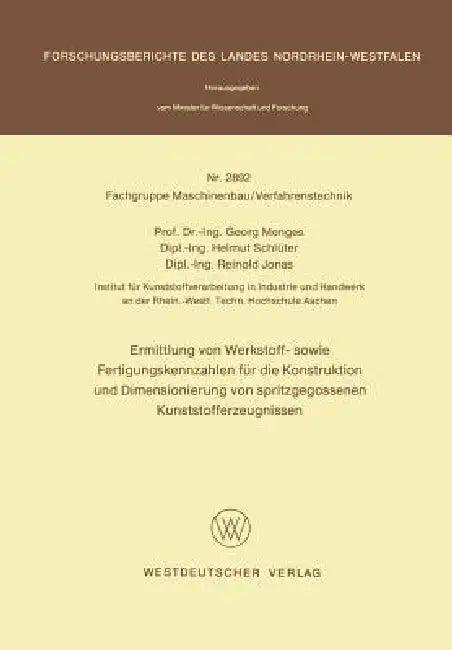 Buy Ermittlung Von Werkstoff- Sowie Fertigungskennzahlen Für Die Konstruktion Und Dimensionierung Von Sp (English, Georg Menges) — BookShops.in