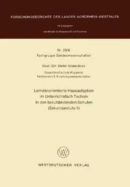 Lernzielorientierte Hausaufgaben Im Unterrichtsfach Technik in Den Berufsbildenden Schulen (Sekundar (English, Dieter Grasedieck)