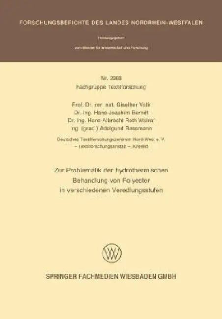 Buy Zur Problematik Der Hydrothermischen Behandlung Von Polyester in Verschiedenen Veredlungsstufen (English, Giselherr Valk | Hans-Joachim Berndt | Hans-Albrecht Roth-Walraf) — BookShops.in