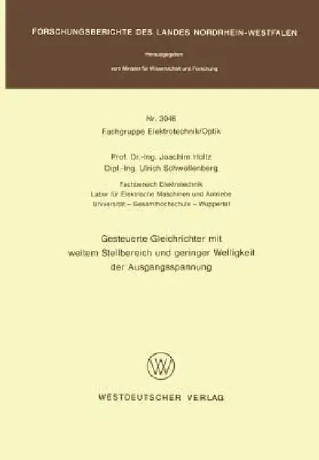 Buy Gesteuerte Gleichrichter Mit Weitem Stellbereich Und Geringer Welligkeit Der Ausgangsspannung (English, Joachim Holtz) — BookShops.in