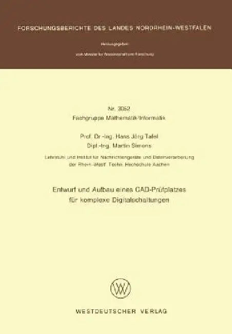 Buy Entwurf Und Aufbau Eines Cad-Prüfplatzes Für Komplexe Digitalschaltungen (English, Hans Jörg Tafel) — BookShops.in