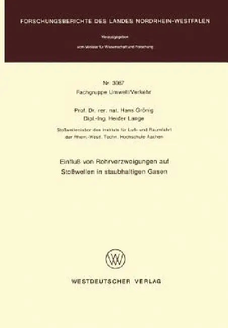 Einfluß Von Rohrverzweigungen Auf Stoßwellen in Staubhaltigen Gasen (English, Hans Grönig)