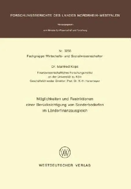 Buy Möglichkeiten Und Restriktionen Einer Berücksichtigung Von Sonderbedarfen Im Länderfinanzausgleich (English, Manfred Kops) — BookShops.in