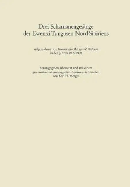 Buy Drei Schamanengesänge Der Ewenki-Tungusen Nord-Sibiriens (English, Karl Heinrich Menges) — BookShops.in