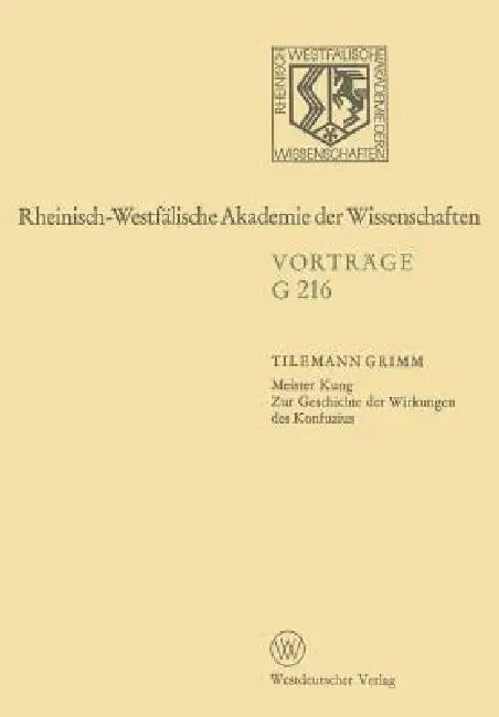 Buy Meister Kung Zur Geschichte Der Wirkungen Des Konfuzius (English, Tilemann Grimm) — BookShops.in