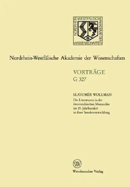 Buy Die Literaturen in der österreichischen Monarchie im 19. Jahrhundert in ihrer Sonderentwicklung (English, Slavomír Wollman) — BookShops.in