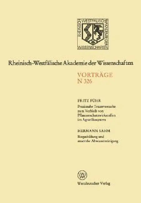 Buy Praxisnahe Tracerversuche Zum Verbleib Von Pflanzenschutzwirkstoffen Im Agrarökosystem (English, Fritz Führ) — BookShops.in