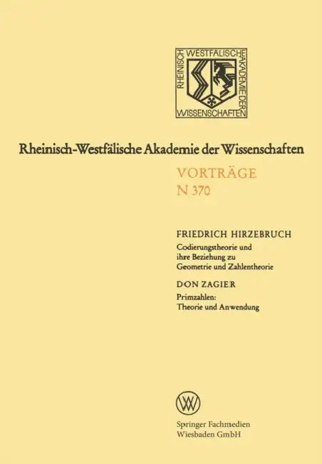 Buy Codierungstheorie Und Ihre Beziehung Zu Geometrie Und Zahlentheorie. Primzahlen (English, Friedrich Hirzebruch) — BookShops.in