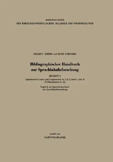 Bibliographisches Handbuch Zur Sprachinhaltsforschung (English, Helmut Gipper | Hans Schwarz)