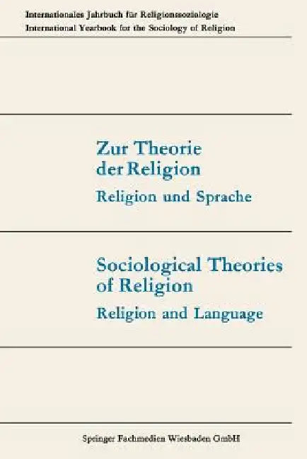 Buy Zur Theorie Der Religion / Sociological Theories of Religion (English, Günter Dux | Thomas Luckmann | Joachim Matthes) — BookShops.in