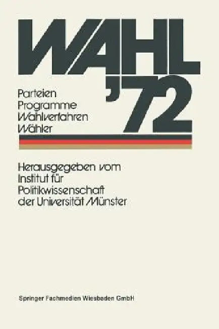 Buy Wahl '72 (English, Institut Für Politikwissenschaft Der Uni) — BookShops.in