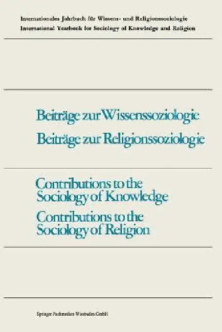 Buy Contributions to the Sociology of Knowledge / Contributions to the Sociology of Religion (English, Fritz Schütze) — BookShops.in