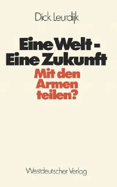 Eine Welt -- Eine Zukunft (English, Dick Leurdijk)